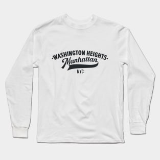 Washington Heights Manhattan - New York city Long Sleeve T-Shirt